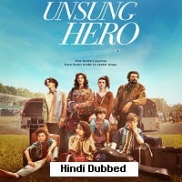 Unsung Hero (2024) Hindi Dubbed Full Movie Watch Online HD Print Free Download