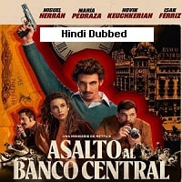 Bank Under Siege (2024) Hindi Dubbed Season 1 Complete Watch Online HD Print Free Download