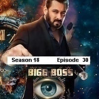 Bigg Boss (2024 Episode 30) Hindi Season 18 Watch Online HD Print Free Download