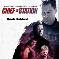 Chief of Station (2024) Hindi Dubbed Full Movie Watch Online HD Print Free Download