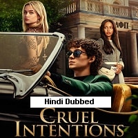 Cruel Intentions (2024) Hindi Dubbed Season 1 Complete Watch Online HD Print Free Download