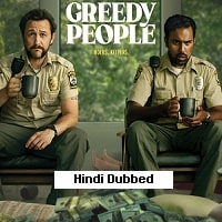 Greedy People (2024) Hindi Dubbed Full Movie Watch Online HD Print Free Download