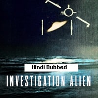 Investigation Alien (2024) Hindi Dubbed Season 1 Complete Watch Online HD Print Free Download