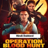 Operation Blood Hunt (2024) Hindi Dubbed Full Movie Watch Online