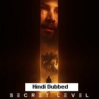 Secret Level (2024) Hindi Dubbed Season 1 Complete Watch Online HD Print Free Download