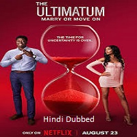 The Ultimatum Marry or Move On (2024) Hindi Season 3 Complete