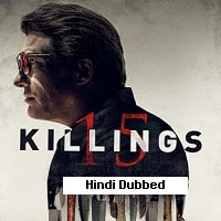 15 Killings (2020) Hindi Dubbed Full Movie Watch Online HD Print Free Download