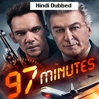 97 Minutes (2023) Hindi Dubbed Full Movie Watch Online HD Print Free Download