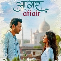 Agra Affair (2025) Hindi Season 1 Complete Watch Online HD Print Free Download