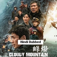 Cloudy Mountain (2021) Hindi Dubbed Full Movie Watch Online HD Print Free Download
