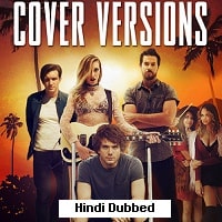 Cover Versions (2018) Hindi Dubbed Full Movie Watch Online HD Print Free Download