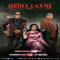 Griha Laxmi (2025) Hindi Season 1 Complete