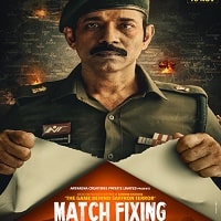 Match Fixing (2025) Hindi Full Movie Watch Online HD Print Free Download