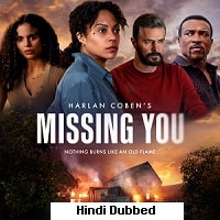 Missing You (2024) Hindi Dubbed Season 1 Complete Watch Online HD Print Free Download