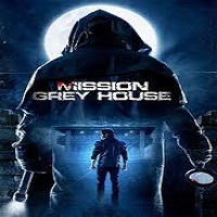 Mission Grey House (2024) Hindi Full Movie Watch Online HD Print Free Download