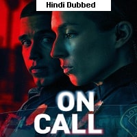 On Call (2025) Hindi Dubbed Season 1 Complete Watch Online HD Print Free Download