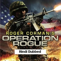 Operation Rogue (2014) Hindi Dubbed Full Movie Watch Online HD Print Free Download