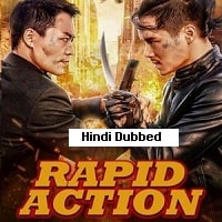 Rapid Action (2023) Hindi Dubbed Full Movie Watch Online HD Print Free Download