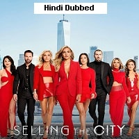 Selling the City (2025) Hindi Dubbed Season 1 Complete Watch Online HD Print Free Download