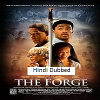 The Forge (2024) Hindi Dubbed Full Movie Watch Online HD Print Free Download
