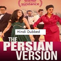 The Persian Version (2023) Hindi Dubbed Full Movie Watch Online HD Print Free Download