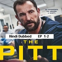 The Pitt (2025 EP 1-2) Hindi Dubbed Season 1 Watch Online HD Print Free Download