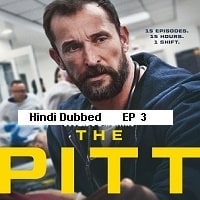 The Pitt (2025 EP 3) Hindi Dubbed Season 1 Watch Online HD Print Free Download