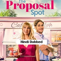The Proposal Spot (2023) Hindi Dubbed Full Movie Watch Online HD Print Free Download