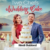 Two Chefs and a Wedding Cake (2023) Hindi Dubbed Full Movie Watch Online HD Print Free Download