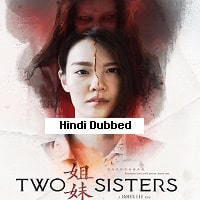 Two Sisters (2019) Hindi Dubbed Full Movie Watch Online HD Print Free Download