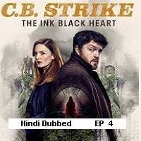C.B. Strike: The Ink Black Heart (2025 Ep 04) Hindi Dubbed Season 1 Watch Online HD Print Free Download