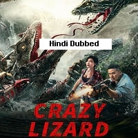 Crazy Lizard (2024) Hindi Dubbed Full Movie Watch Online HD Print Free Download