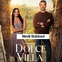 La Dolce Villa (2025) Hindi Dubbed Full Movie Watch Online HD Print Free Download