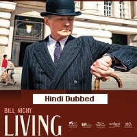 Living (2022) Hindi Dubbed Full Movie Watch Online HD Print Free Download