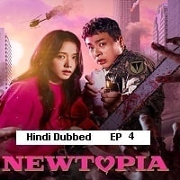 Newtopia (2025 EP 4) Hindi Dubbed Season 1 Watch Online HD Print Free Download