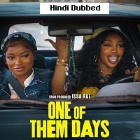 One of Them Days (2025) Hindi Dubbed Full Movie Watch Online