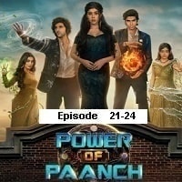 Power of Paanch (2025 Ep 21-24) Hindi Season 1 Watch Online HD Print Free Download