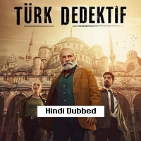 The Turkish Detective (2023) Hindi Dubbed Season 1 Complete Watch Online HD Print Free Download