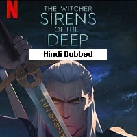 The Witcher: Sirens of the Deep (2025) Hindi Dubbed Full Movie Watch Online HD Print Free Download