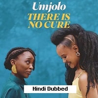 Umjolo: There is No Cure (2025) Hindi Dubbed Full Movie Watch Online HD Print Free Download