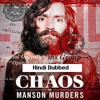 CHAOS: The Manson Murders (2025) Hindi Dubbed Full Movie Watch Online HD Print Free Download