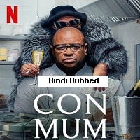Con Mum (2025) Hindi Dubbed Full Movie Watch Online HD Print Free Download