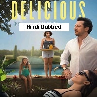 Delicious (2025) Hindi Dubbed Full Movie Watch Online HD Print Free Download