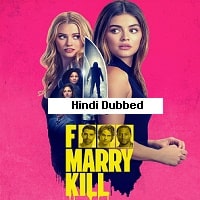 F Marry Kill (2024) Hindi Dubbed Full Movie Watch Online HD Print Free Download
