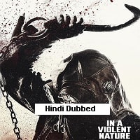 In a Violent Nature (2024) Hindi Dubbed Full Movie Watch Online HD Print Free Download