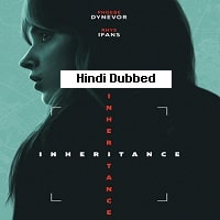 Inheritance (2025) Hindi Dubbed Full Movie Watch Online HD Print Free Download