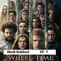 The Wheel of Time (2025 Ep 5) Hindi Dubbed Season 3 Watch Online HD Print Free Download
