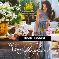 With Love Meghan (2025) Hindi Dubbed Season 1 Complete Watch Online HD Print Free Download