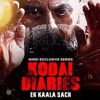 Kodai Diaries (2025) Hindi Season 1 Complete Watch Online HD Print Free Download