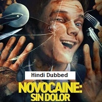 Novocaine (2025) Hindi Dubbed Full Movie Watch Online HD Print Free Download